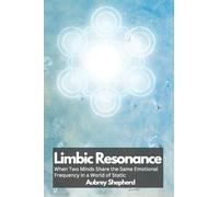 Limbic Resonance: When Two Minds Share the Same Emotional Frequency in a World of Static