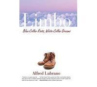 Limbo: Blue-Collar Roots, White-Collar Dreams