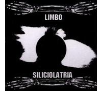 Limbo - Siliciolatria (US Import)