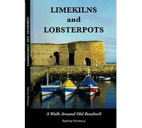 Limekilns and Lobsterpots: A Walk Around Old Beadnell