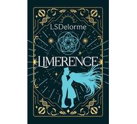 Limerence: A dark romantic supernatural thriller of obsession and time: 5 (The Limerent Series)