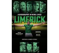 Limerick: A Biography in Nine Lives
