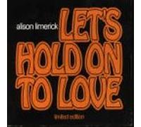 Limerick Alison - Let's Hold on to Love