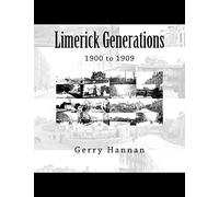 Limerick Generations: 1900 to 1909: Volume 1