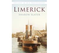 Limerick : Ireland in Old Photographs