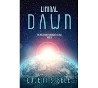 Liminal Dawn: Book Two of The Ascension Framework Series