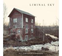 LIMINAL SKY - ALL TOMORROW'S DARKNESS (2LP CREAM WHITE VINYL) [VINYL]