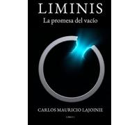 LIMINIS: La Promesa del Vacío