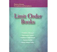 Limit Order Books (Physics of Society: Econophysics and Sociophysics)