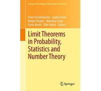 Limit Theorems in Probability, Statistics and Number Theory: In Honor of Friedrich Götze: 42 (Springer Proceedings in Mathematics & Statistics, 42)