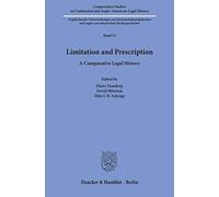 Limitation and Prescription.: A Comparative Legal History.