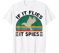 Limited Birds Arent Real If Flies It Spies Funny Conspiracy Theory T Shirt White S
