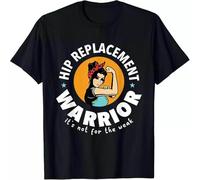 Limited Hip Replacement Warrior Funny Get Well Soon Gift T Shirt Black XL