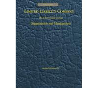 LIMITED LIABILITY COMPANY (LLC for created works) Organization and Management