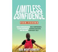 Limitless Confidence For Teens