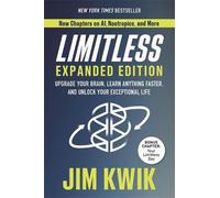 Limitless Expanded Edition: Upgrade Your Brain, Learn Anything Faster and Unlock