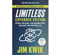 Limitless Expanded Edition: Upgrade Your Brain, Learn Anything Faster, and Unlock Your Exceptional Life