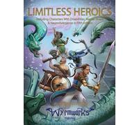 Limitless Heroics: Including Characters with Disabilities, Mental Illness, and Neurodivergence in Fifth Edition