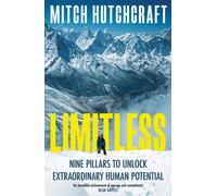 Limitless : Nine Pillars to Unlock Extraordinary Human Potential