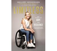 Limitless : The Power of Hope and Resilience to Overcome Circumstance