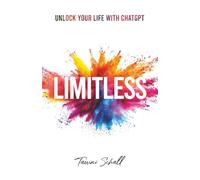 LIMITLESS: Unlock your life with ChatGPT