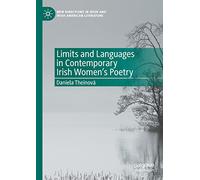 Limits and Languages in Contemporary Irish Women's Poetry (New Directions in Irish and Irish American Literature)