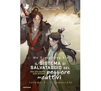 L'immortale. Il sistema di salvataggio del peggiore dei cattivi (Vol. 3) (Oscar fantastica original)