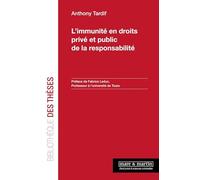 L'immunité en droits privé et public de la responsabilité