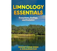 Limnology Essentials: Ecosystems, Ecology and Evolution