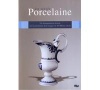 Limoges - Musée de la Porcelaine Adrien-Dubouché - Le siècle Porcelaine