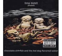 Limp Bizkit - Chocolate Starfish and the Hot Dog Flavored Water (2000) CD NEW