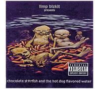 Limp Bizkit - Chocolate Starfish & The Hot-Dog Flavored Water