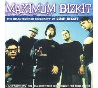 Limp Bizkit - Maximum Limp Bizkit [Audio Biography]
