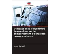 L'impact de la conjoncture économique sur le comportement d'achat des consommateurs