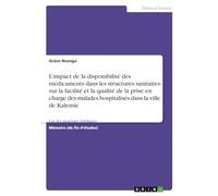 L'impact de la disponibilité des médicaments dans les structures sanitaires sur la facilité et la qualité de la prise en charge des malades ... de Kalemie: Cas des structures publiques