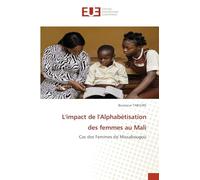 L'impact de l'Alphabétisation des femmes au Mali: Cas des Femmes de Missabougou