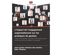 L'impact de l'engagement organisationnel sur les pratiques de gestion: L'impact de l'engagement organisationnel sur les pratiques de gestion des ressources humaines : le cas de Refer