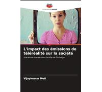 L'impact des émissions de téléréalité sur la société: Une étude menée dans la ville de Gulbarga