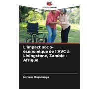 L'impact socio-économique de l'AVC à Livingstone, Zambie - Afrique