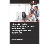 L'impatto della responsabilità sociale d'impresa sul coinvolgimento dei dipendenti