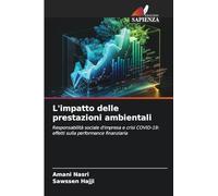 L'impatto delle prestazioni ambientali: Responsabilità sociale d'impresa e crisi COVID-19: effetti sulla performance finanziaria