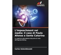 L'impeachment nei media: il caso di Paulo Afonso a Santa Catarina: La copertura giornalistica dal punto di vista dell'Agenda-Setting