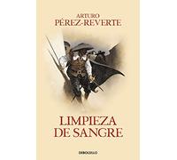 Limpieza de sangre / Purity of Blood: 2 (Las aventuras del Capitán Alatriste)