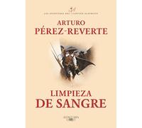 Limpieza de sangre / Purity of Blood: 2 (Las aventuras del Capitán Alatriste)