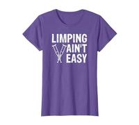 Limping Ain't Easy Broken Foot Surgery T-Shirt