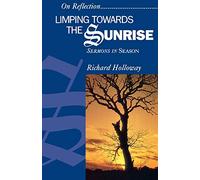 Limping towards the Sunrise: Sermons in Season