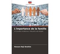 L'importance de la famille: Un nouveau modèle pour l'éducation des réfugiés