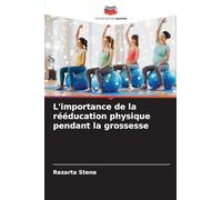 L'importance de la rééducation physique pendant la grossesse