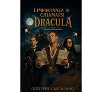 L'importanza di chiamarsi Dracula: Un vampiro per sbaglio. Un castello ereditato per errore. Il nome sbagliato cambia tutto.