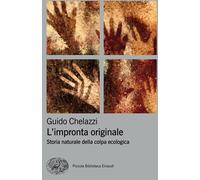 L'impronta originale: Storia naturale della colpa ecologica (Pbe BIG)